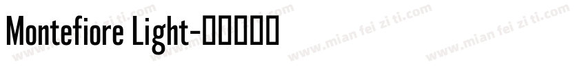 Montefiore Light字体转换
